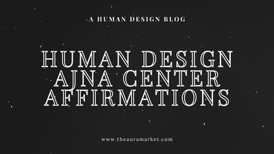 Human Design Ajna Center Affirmations