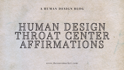 Human Design Throat Center Affirmations